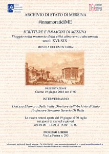 Scritture e immagini di Messina - mostra organizzata nell'ambito di #InnamoratidiME all'archivio di Stato di Messina