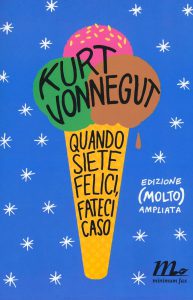 copertina di Quando siete felici fateci caso di Kurt Vonnegut