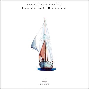 cover album Irene of Boston Francesco Cafiso